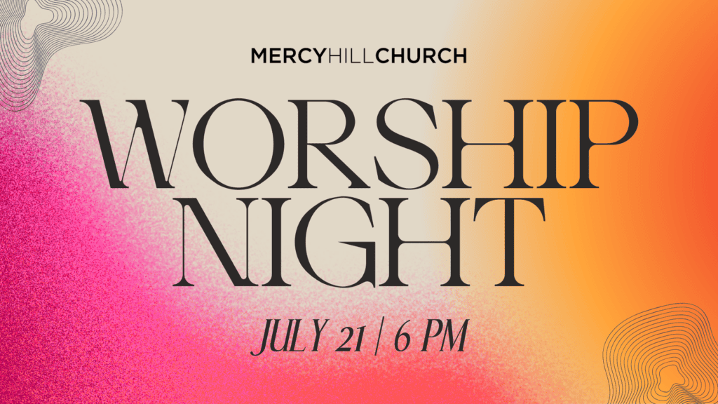 july 2024 worship night